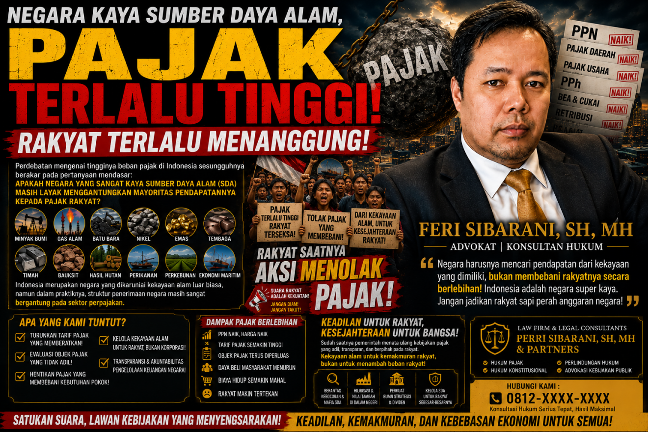 Praktisi Hukum Serukan Rakyat Tolak Pajak, Indonesia Negara Kaya, Bukan Negara Pemalak Rakyat
